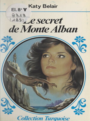 cover image of Le secret de Monte Alban